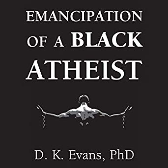 emancipation of a black atheist book