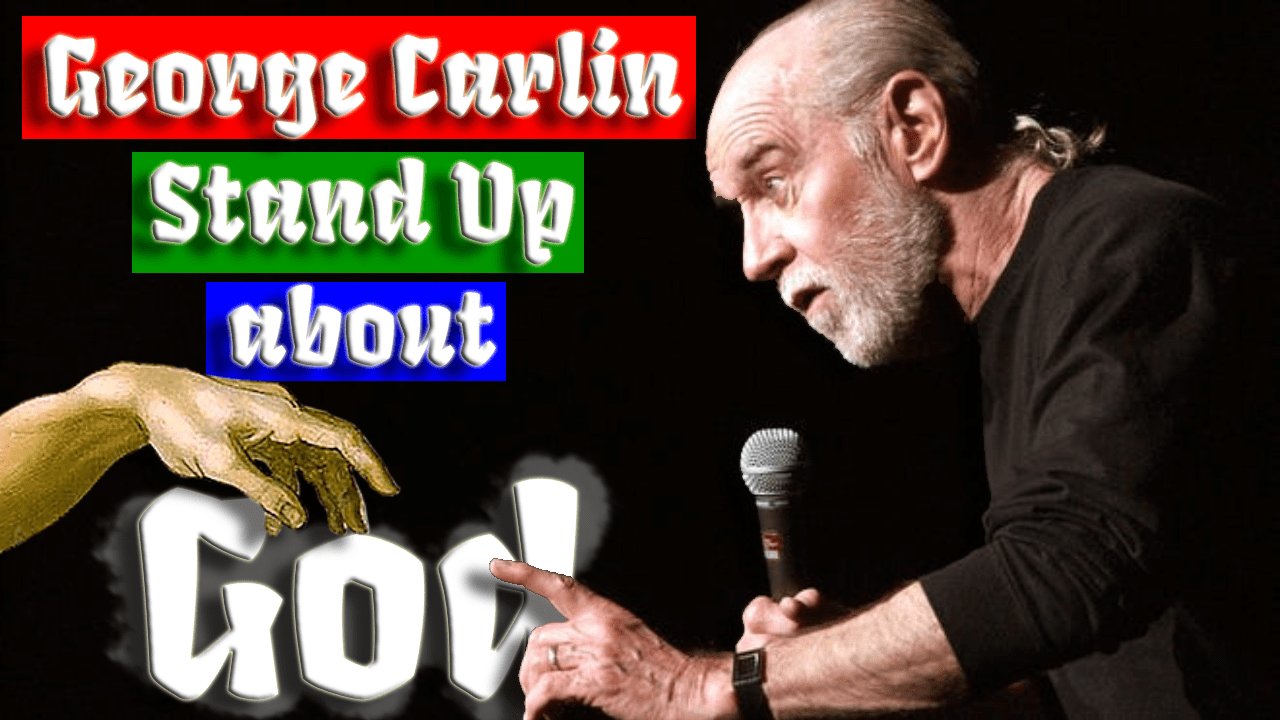 george carlin on god