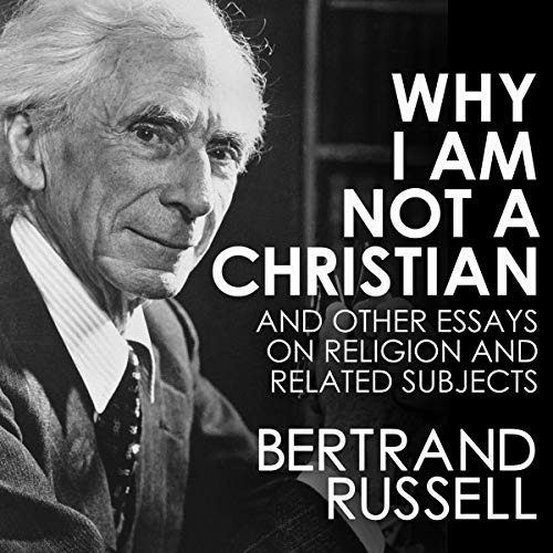 FREE Audio Book of the Day “Why I Am Not a Christian”