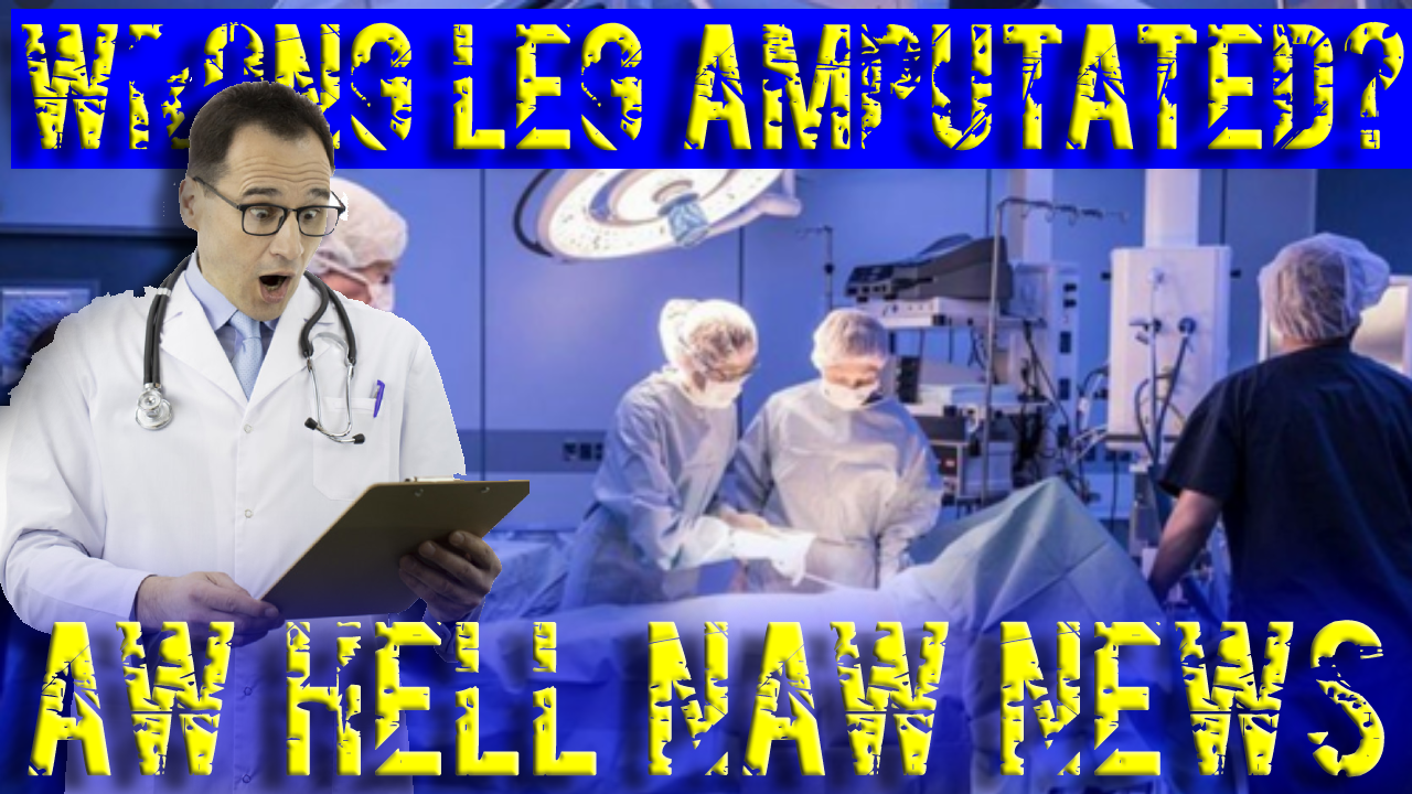 wrong leg amputated