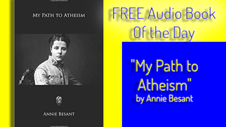 “My Path to Atheism” FREE Audio Book of the&nbsp;Day